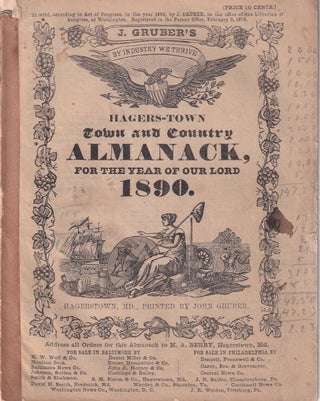 Item #47747 Hagers-Town Town and Country Almanack. For the Year of Our Lord 1890. John Gruber