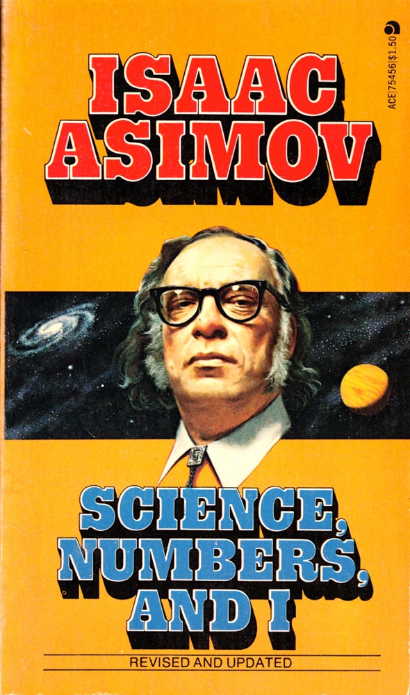 Item #47770 Science, Numbers, and I. Isaac Asimov.