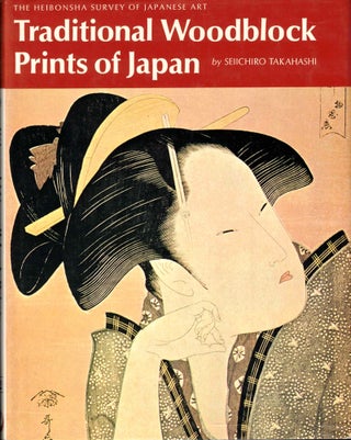Item #47778 Traditional Woodblock Prints of Japan. Seiichiro Takahashi