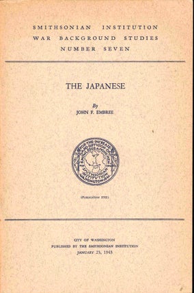 Item #47780 The Japanese [Smithsonian Institution War Background Studies]. John F. Embree
