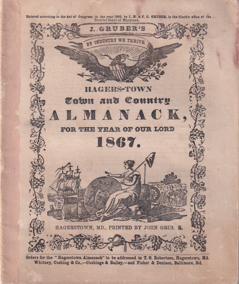 Item #47807 Hagers-Town Town and Country Almanack, For the Year of Our Lord 1867. John Gruber.