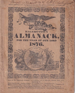 Item #47815 Hagers-Town Town and Country Almanack. For the Year of Our Lord 1876. T. G. Robertson