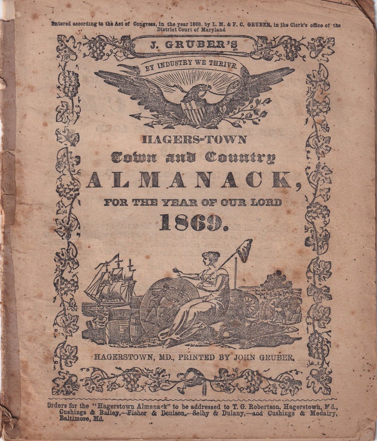 Item #47819 Hagers-Town Town and Country Almanack, For the Year of Our Lord 1869. John Gruber.