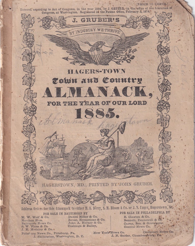 Item #47822 Hagers-Town Town and Country Almanack, For the Year of Our Lord 1885. John Gruber.