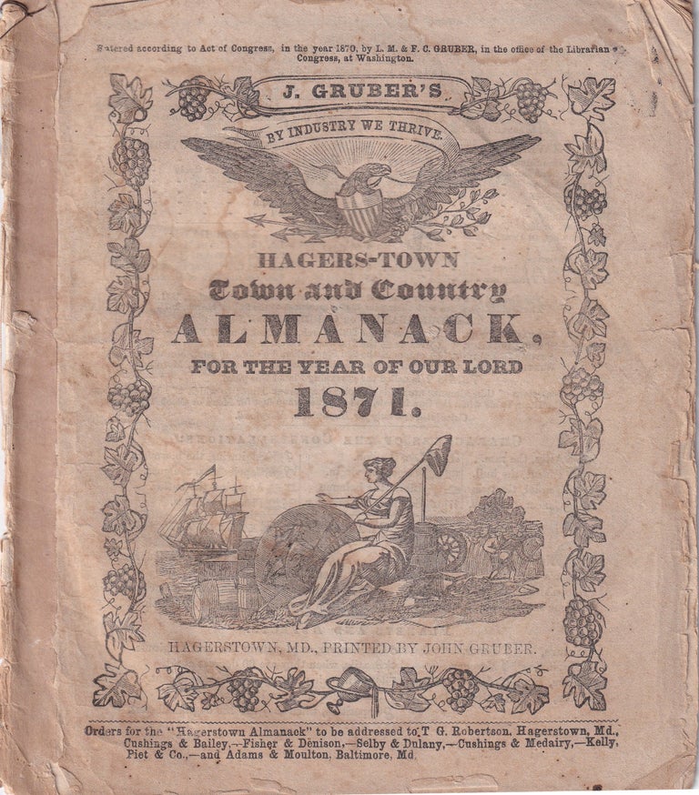 Item #47824 Hagers-Town Town and Country Almanack, For the Year of Our Lord 1871. John Gruber.
