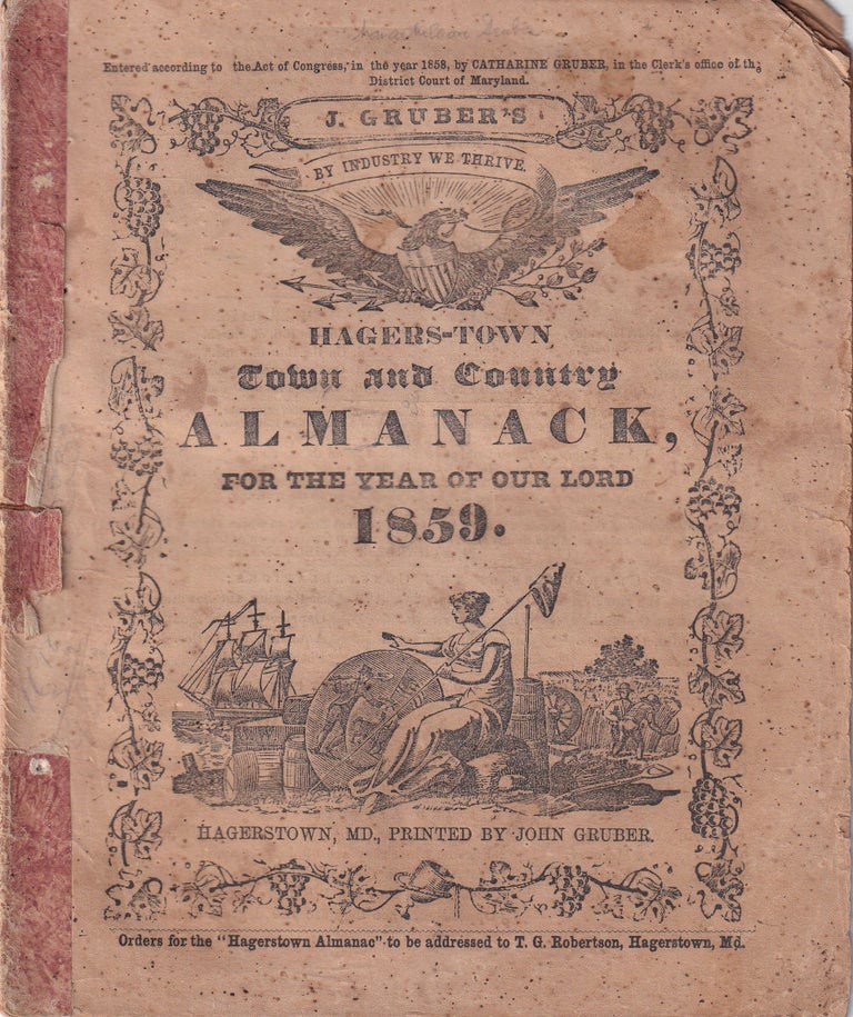Item #47825 Hagers-Town Town and Country Almanack, For the Year of Our Lord 1859. John Gruber.