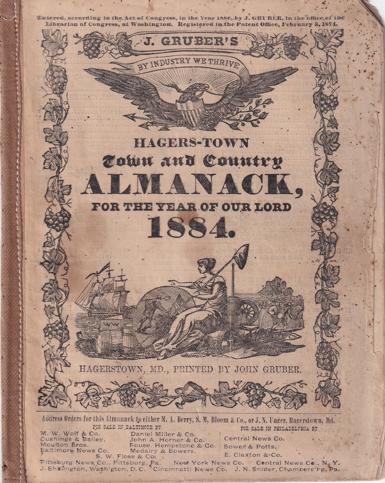 Item #47836 Hagers-Town Town and Country Almanack, For the Year of Our Lord 1884. John Gruber.