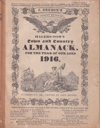Item #47848 Hagers-Town Town and Country Almanack, For the Year of Our Lord 1916. John Gruber
