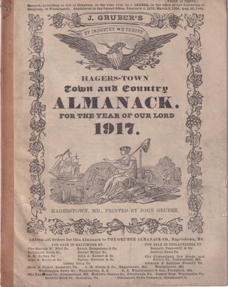 Item #47849 Hagers-Town Town and Country Almanack, For the Year of Our Lord 1917. John Gruber