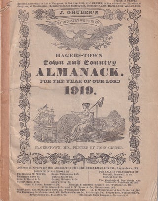 Item #47850 Hagers-Town Town and Country Almanack, For the Year of Our Lord 1919. John Gruber