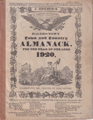 Item #47851 Hagers-Town Town and Country Almanack, For the Year of Our Lord 1920. John Gruber