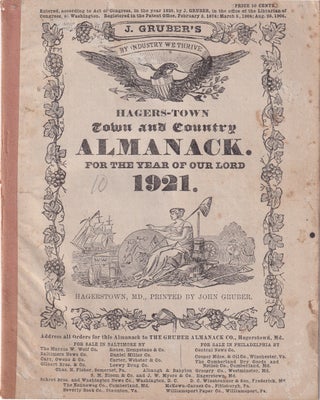 Item #47854 Hagers-Town Town and Country Almanack, For the Year of Our Lord 1921. John Gruber