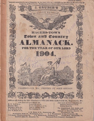 Item #47871 Hagers-Town Town and Country Almanack. For the Year of Our Lord 1904. John Gruber