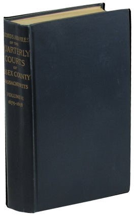 Item #47915 Records and Files of the Quarterly Courts of Essex County Massacusetts Volume VI...