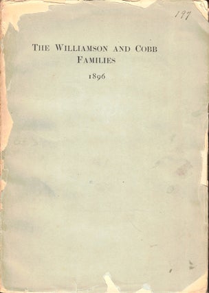 Item #47933 The Williamson and Cobb Families in the Lines of Caleb and Mary (Cobb) Williamson of...