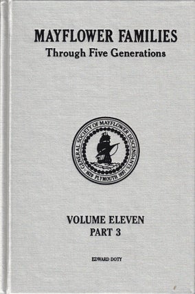 Item #47958 Mayflower Families Through Five Generations Volume 11, Part 3 Edward Doty: His...