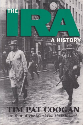Item #48032 The IRA: A History. Tim Pat Coogan