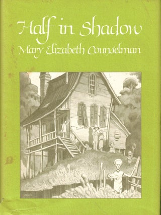 Item #48088 Half in Shadow. Mary Elizabeth Counselman