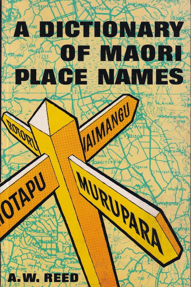Item #48236 A Dictionary of Maori Place Names. A. W. Reed.