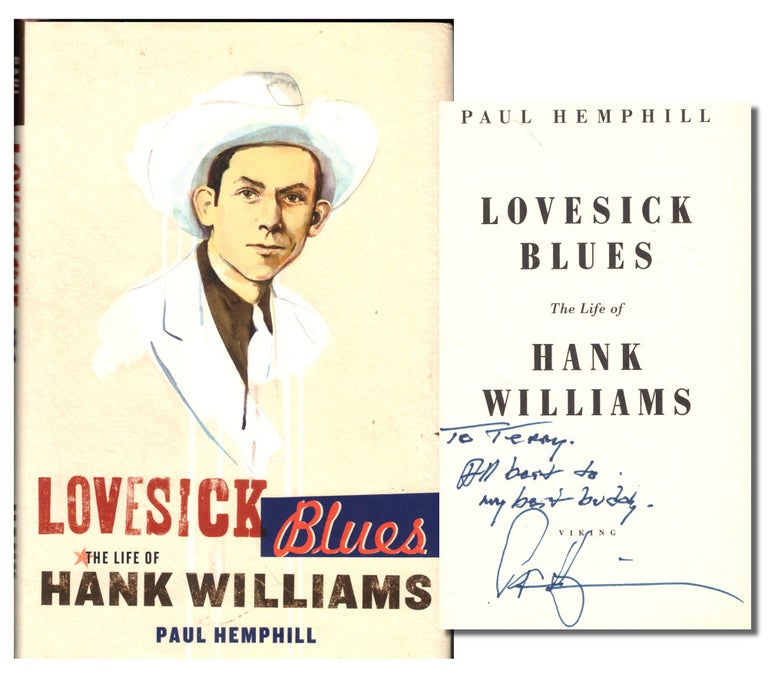 Item #48419 Lovesick Blues: the Life of Hank Williams. Paul Hemphill.