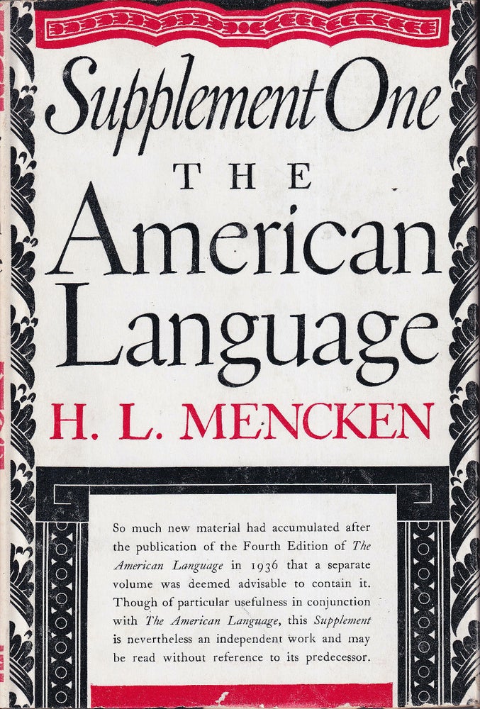 Item #48420 Supplement One: The American Language: An Inquiry Into the Development of English in the United States. H. L. Mencken.