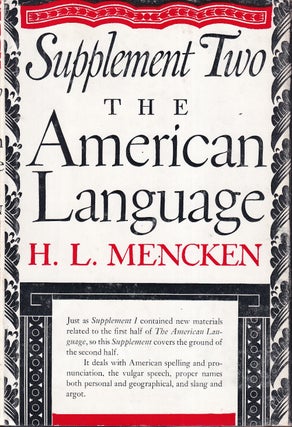 Item #48424 Supplement Two: The American Language: An Inquiry Into the Development of English in...