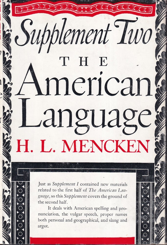 Item #48424 Supplement Two: The American Language: An Inquiry Into the Development of English in the United States. H. L. Mencken.