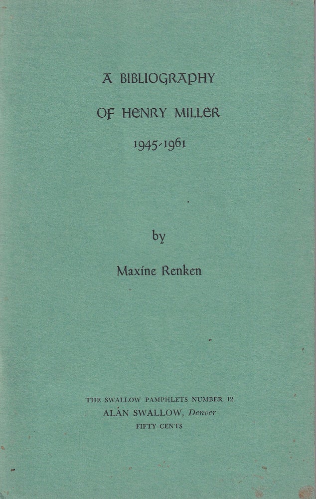 Item #48535 A Bibliography of Henry Miller. Maxine Renken.