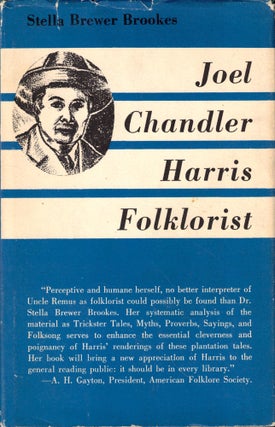 Item #48576 Joel Chandler Harris-Folklorist. Stella Brewer Brookes