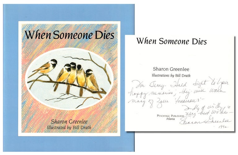 Item #48586 When Someone Dies. Sharon Greenlee, Bill Drath.