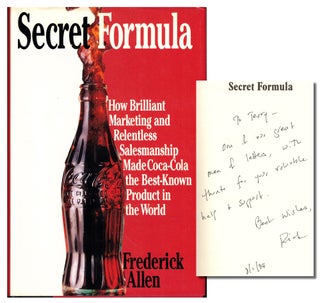 Item #48592 Secret Formula: How Brilliant Marketing and Relentless Salemanship Made Coca-Cola the...