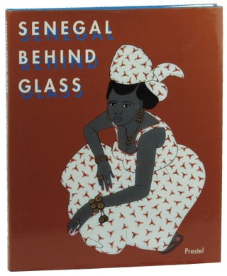 Item #48617 Senegal Behind Glass: Images of Religious and Daily Life. Anne-Marie Boutiaux-Ndiaye