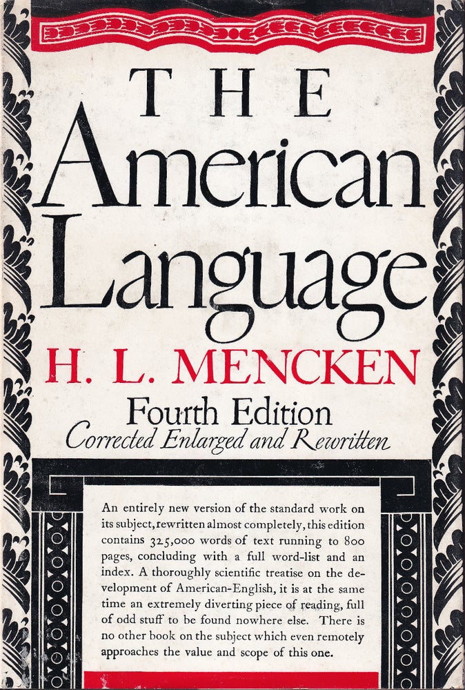 Item #48623 The American Language: An Inquiry Into the Development of English in the United States. H. L. Mencken.