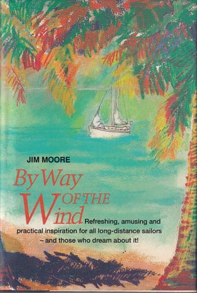 Item #48748 By Way of the Wind. Jim Moore