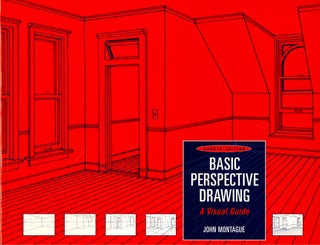 Item #48765 Basic Perspective Drawing: A Visual Guide. John Montague