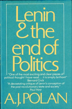 Item #48811 Lenin and the End of Politics. A. J. Polan