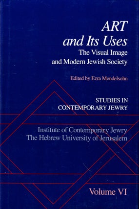 Item #48818 Studies in Contemporary Jewry Volume VI: Art and Its Uses: The Visual Image and...