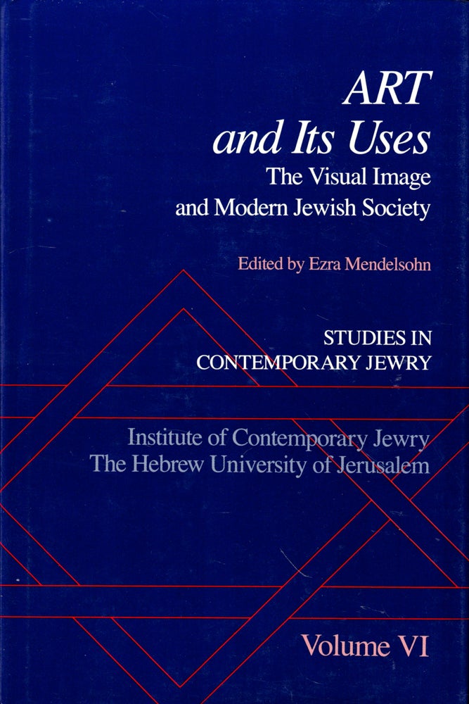 Item #48818 Studies in Contemporary Jewry Volume VI: Art and Its Uses: The Visual Image and Modern Jewish Society. Ezra Mendelsohn.