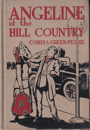 Item #48865 Angeline of the Hill Country. Cordia Greer-Petrie
