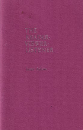 Item #48888 Reader-Viewer-Listener: An Essay in Communication. Lester Eugene Asheim