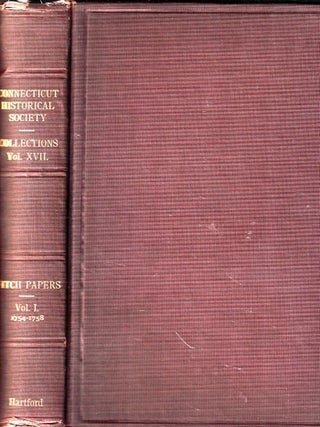 Item #48950 The Fitch Papers: Correspondence and Documents During Thomas Fitch's Governorship of...