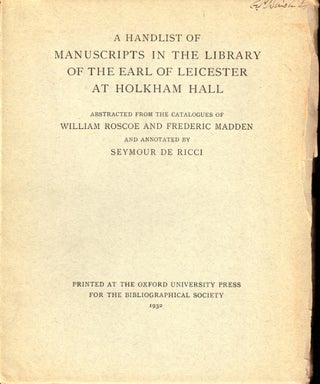 Item #49060 A Handlist of Manuscripts in the Library of the Earl of Leicester at Holkham Hall....