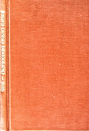 Item #49071 Joseph Conrad: A Bibliographical Catalogue of His Major First Editions With...