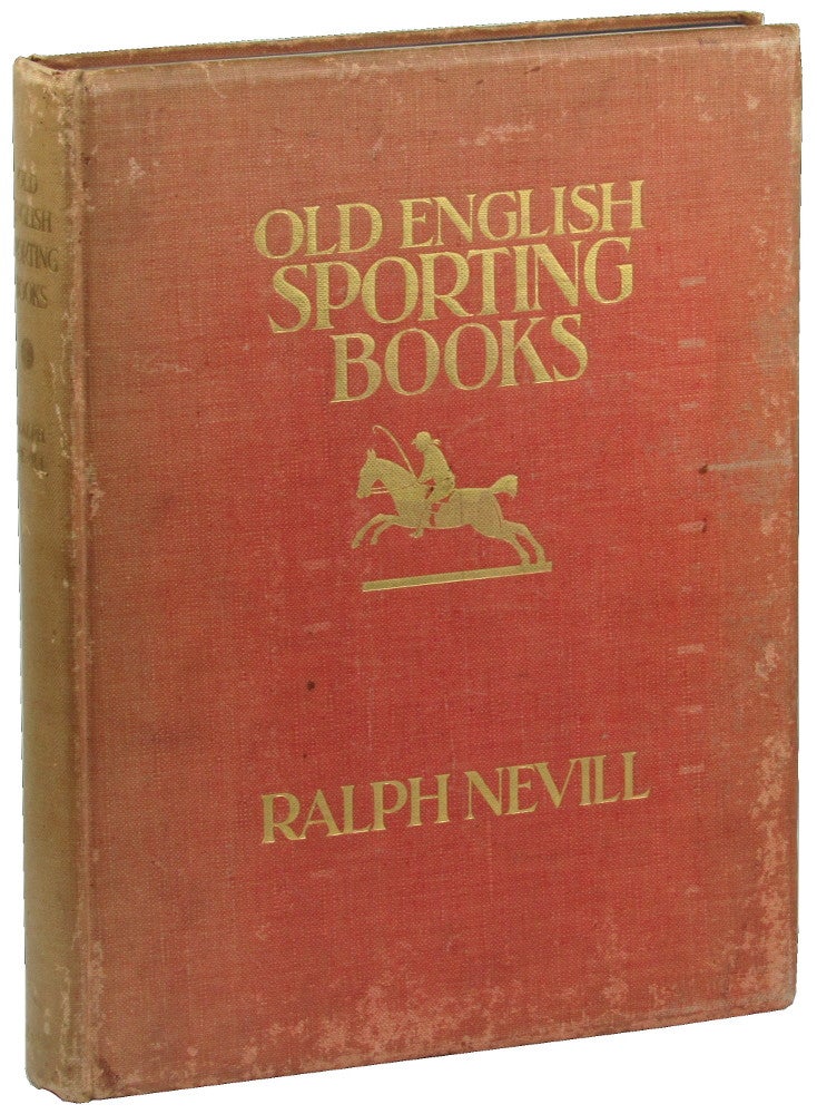 Item #49089 Old English Sporting Books. Ralph Nevill.