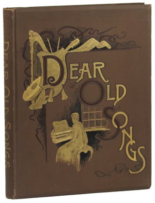 Item #49222 Dear Old Songs: Old Uncle Ned, Blue Hills of Scotland, Sally in Our Alley, Shandon...