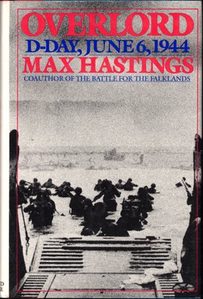 Item #49231 Overlord: D-Day, June 6, 1944. Max Hastings