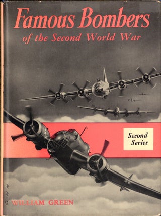 Item #49238 Famous Bombers of the Second World War Second Series. William Green
