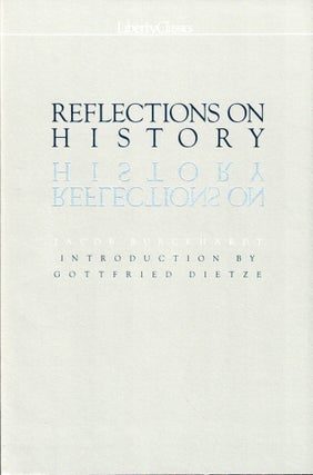 Item #49255 Reflections on History. Jacob Burckhardt