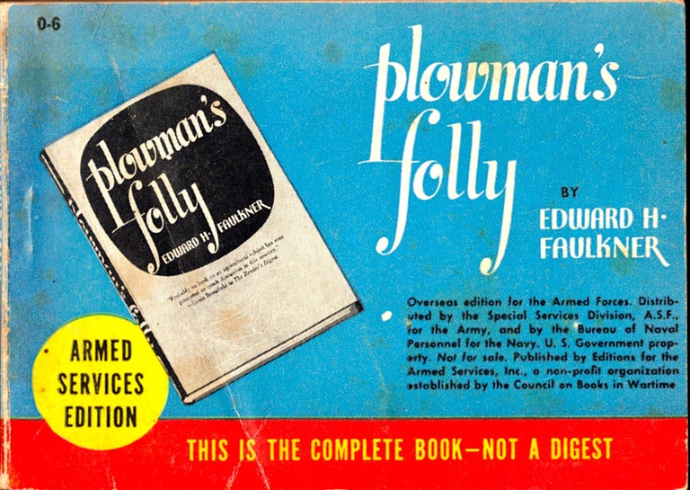 Item #49336 Plowman's Folly. Edward H. Faulkner.