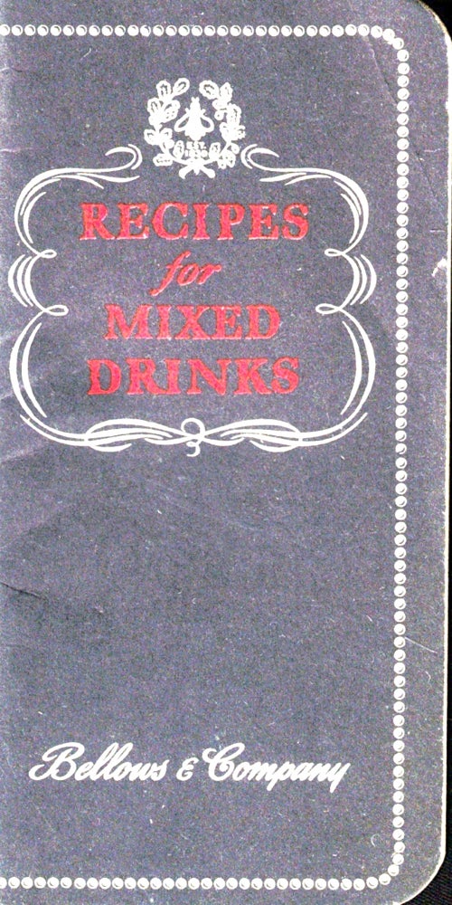 Item #49370 Recipes For Mixed Drinks. Bellows and Company.